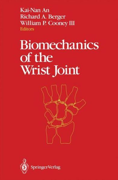 Biomechanics of the Wrist Joint / Edition 1