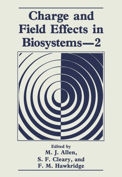 Charge and Field Effects Biosystems-2