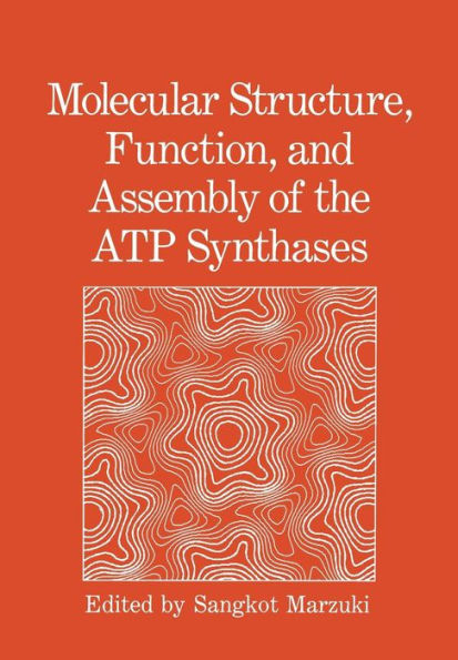 Molecular Structure, Function, and Assembly of the ATP Synthases: International Seminar