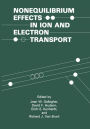 Nonequilibrium Effects in Ion and Electron Transport: (The Language of Science)