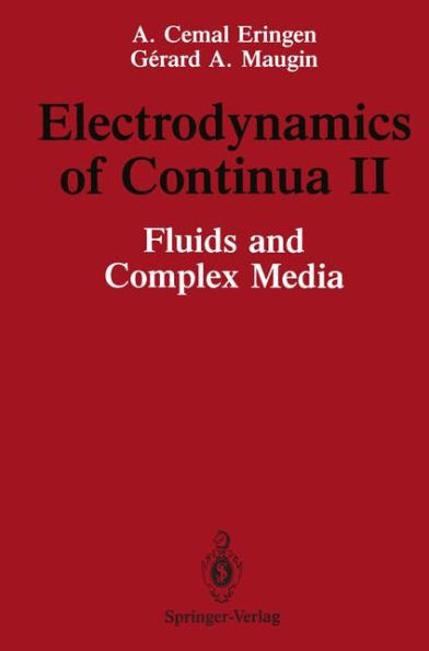 Electrodynamics of Continua II: Fluids and Complex Media / Edition 1