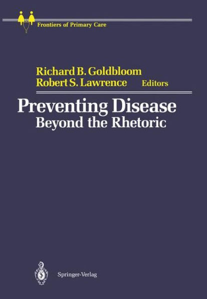 Preventing Disease: Beyond the Rhetoric / Edition 1