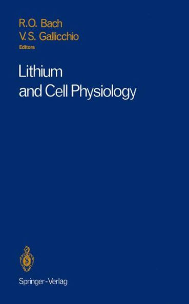 Lithium and Cell Physiology / Edition 1