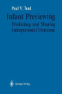 Infant Previewing: Predicting and Sharing Interpersonal Outcome