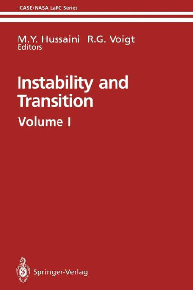 Instability and Transition: Materials of the workshop held May 15-June 9, 1989 in Hampton, Virgina Volume 1 / Edition 1