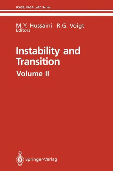Instability and Transition: Materials of the workshop held May 15-June 9, 1989 in Hampton, Virginia Volume 2