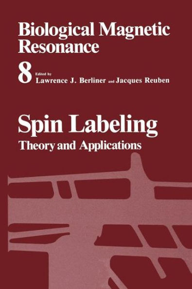 Spin Labeling: Theory and Applications