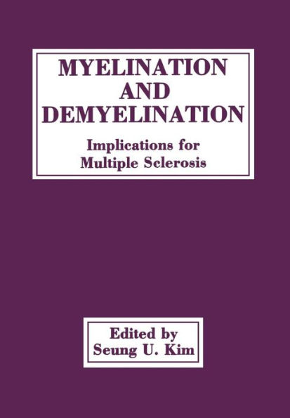 Myelination and Demyelination: Implications for Multiple Sclerosis