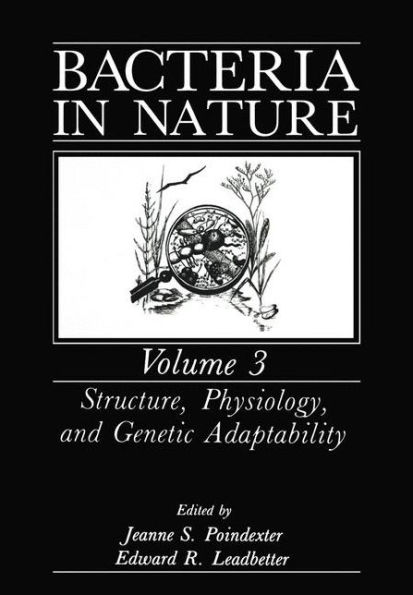 Bacteria in Nature: Volume 3: Structure, Physiology, and Genetic Adaptability