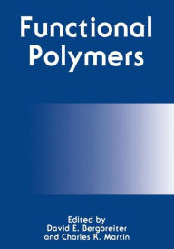 Title: Functional Polymers, Author: David E. Bergbreiter