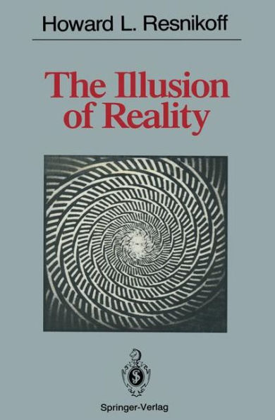 The Illusion of Reality