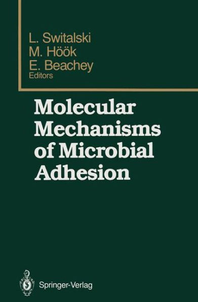 Molecular Mechanisms of Microbial Adhesion: Proceedings of the Second Gulf Shores Symposium, held at Gulf Shores State Park Resort, May 6-8 1988, sponsored by the Department of Biochemistry, Schools of Medicine and Dentistry, University of Ala / Edition 1