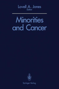 Title: Minorities and Cancer, Author: Lovell A. Jones