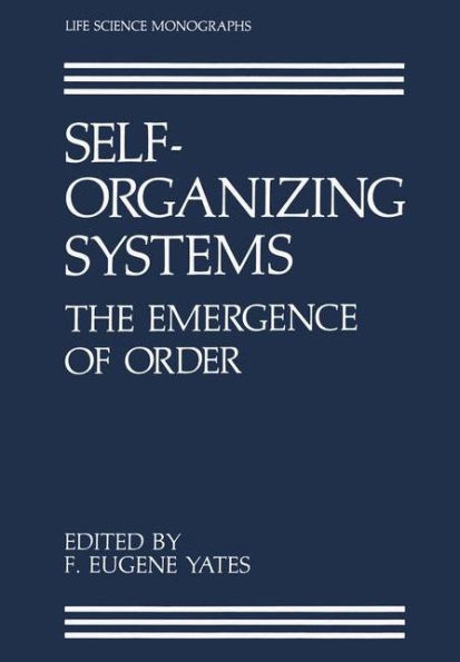 Self-Organizing Systems: The Emergence of Order