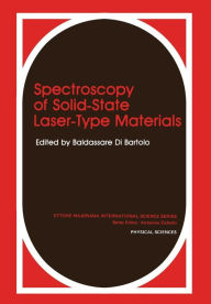 Title: Spectroscopy of Solid-State Laser-Type Materials, Author: Baldassare Di Bartolo