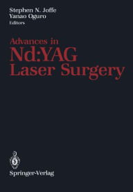 Title: Advances in Nd:YAG Laser Surgery, Author: Stephen N. Joffe