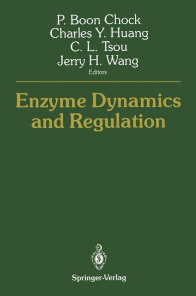 Enzyme Dynamics and Regulation / Edition 1