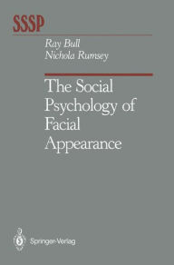 Title: The Social Psychology of Facial Appearance, Author: Ray Bull