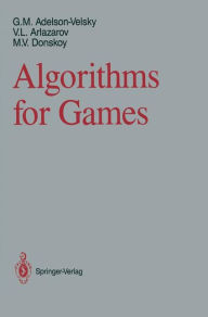 Title: Algorithms for Games, Author: Georgy M. Adelson-Velsky