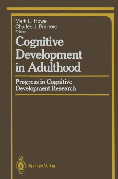 Cognitive Development in Adulthood: Progress in Cognitive Development Research