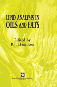 Title: Lipid Analysis in Oils and Fats, Author: R.J. Hamilton