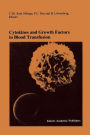 Cytokines and Growth Factors in Blood Transfusion: Proceedings of the Twentyfirst International Symposium on Blood Transfusion, Groningen 1996, organized by the Red Cross Blood Bank Noord Nederland / Edition 1