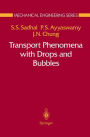 Transport Phenomena with Drops and Bubbles / Edition 1