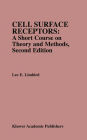 Cell Surface Receptors: A Short Course on Theory and Methods: A Short Course on Theory and Methods / Edition 2