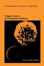 Trigger Factors in Transfusion Medicine: Proceedings of the Twentieth International Symposium on Blood Transfusion, Groningen 1995, organized by the Red Cross Blood Bank Noord-Nederland / Edition 1