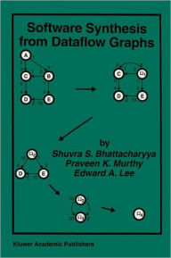 Title: Software Synthesis from Dataflow Graphs, Author: Shuvra S. Bhattacharyya