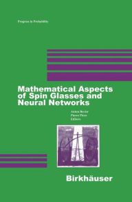 Title: Mathematical Aspects of Spin Glasses and Neural Networks, Author: Anton Bovier