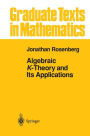 Algebraic K-Theory and Its Applications / Edition 1