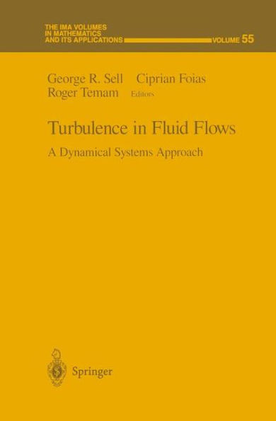 Turbulence in Fluid Flows: A Dynamical Systems Approach / Edition 1
