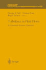 Turbulence in Fluid Flows: A Dynamical Systems Approach / Edition 1