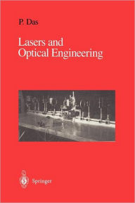 Title: Lasers and Optical Engineering / Edition 1, Author: Pankaj K. Das