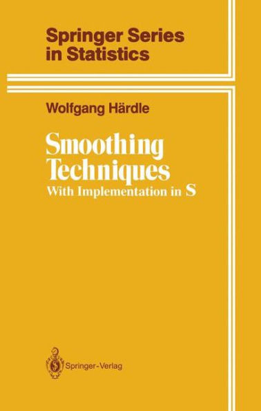 Smoothing Techniques: With Implementation in S / Edition 1