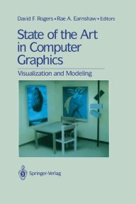 Title: State of the Art in Computer Graphics: Visualization and Modeling, Author: David F. Rogers