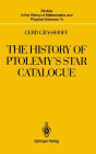The History of Ptolemy's Star Catalogue / Edition 1