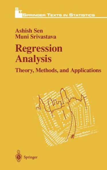 Regression Analysis: Theory, Methods, and Applications / Edition 1