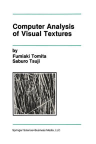 Title: Computer Analysis of Visual Textures, Author: Fumiaki Tomita