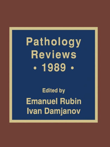 Pathology Reviews ï¿½ 1989