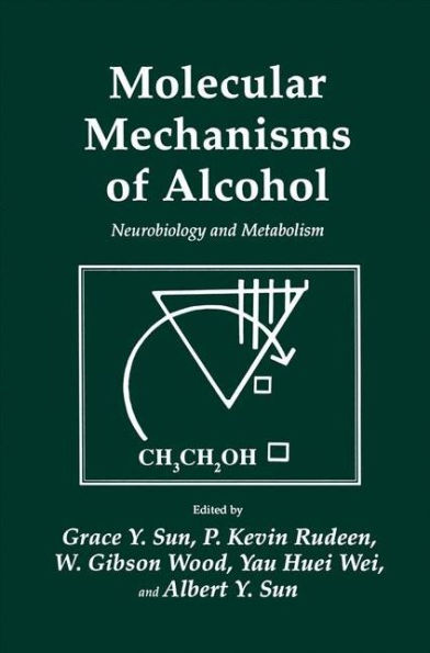 Molecular Mechanisms of Alcohol: Neurobiology and Metabolism