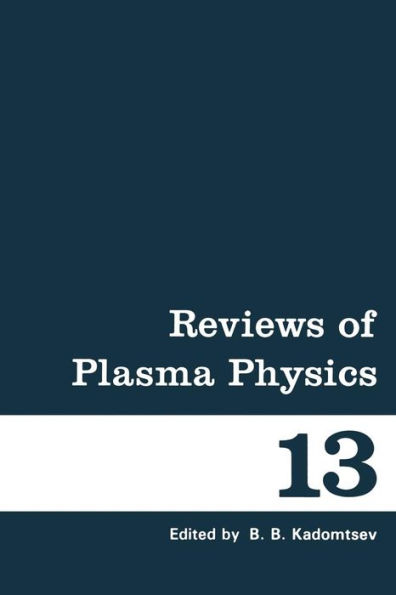 Reviews of Plasma Physics: Volume 13