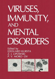 Title: Viruses, Immunity, and Mental Disorders, Author: Edouard Kurstak