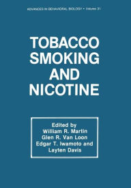 Title: Tobacco Smoking and Nicotine: A Neurobiological Approach, Author: William R. Martin