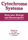 Cytochrome Systems: Molecular Biology and Bioenergetics