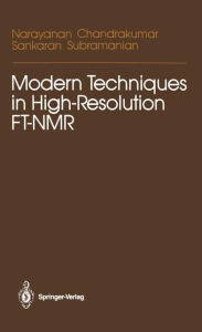 Title: Modern Techniques in High-Resolution FT-NMR, Author: Narayanan Chandrakumar