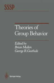 Title: Theories of Group Behavior, Author: Brian Mullen