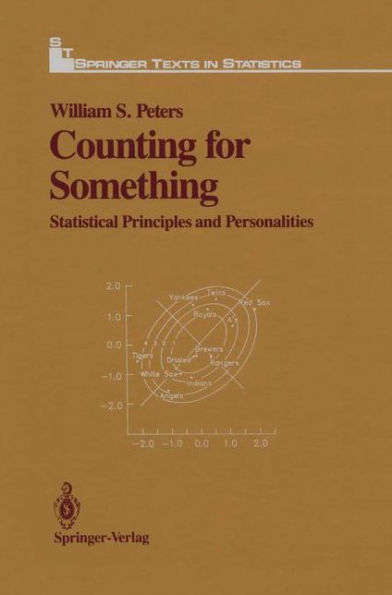 Counting for Something: Statistical Principles and Personalities / Edition 1