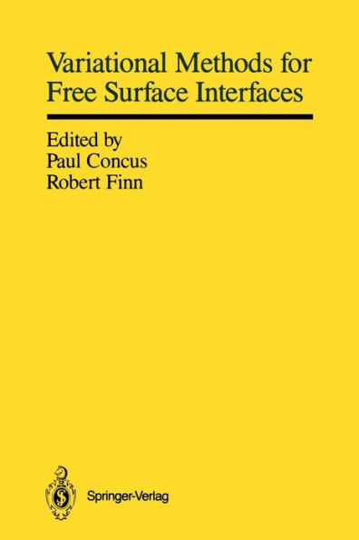 Variational Methods for Free Surface Interfaces: Proceedings of a Conference Held at Vallombrosa Center, Menlo Park, California, September 7-12, 1985 / Edition 1